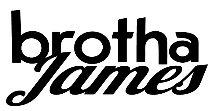 Brotha James